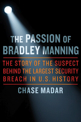 the passion of bradley manning by chase madar